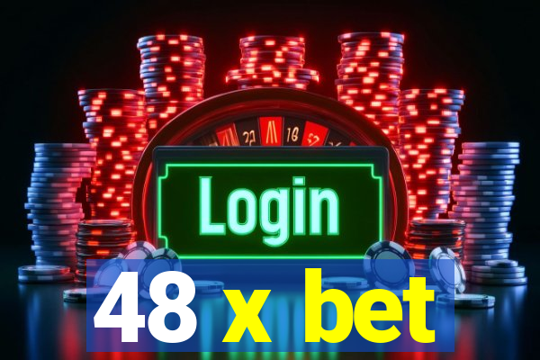 48 x bet